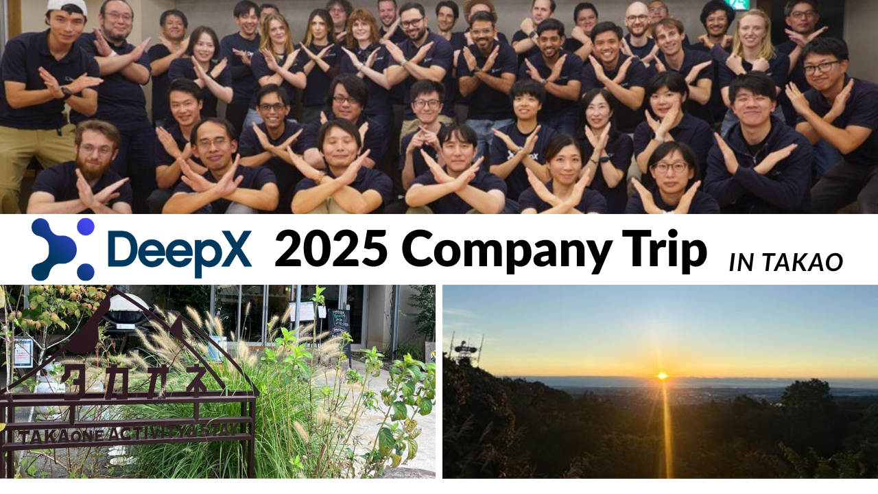 [DeepX Company Trip 2025 Report] Trip with multinational members!